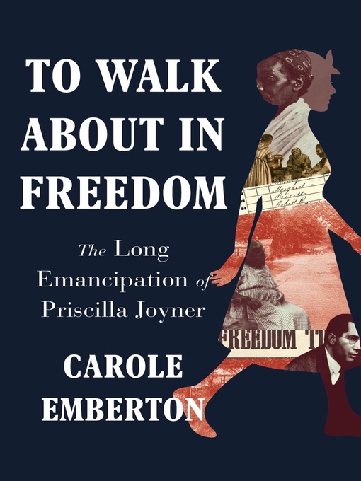 Title details for To Walk About in Freedom by Carole Emberton - Available